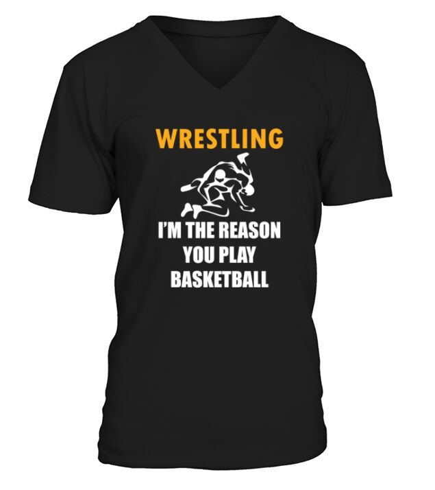 Funny Wrestling Design Wrestling i m the reason V-Neck T-shirt
