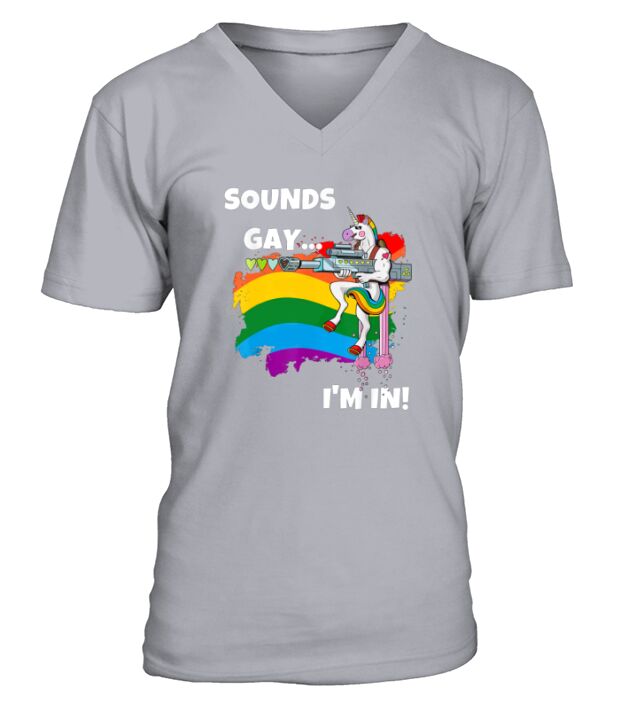Sounds Gay I’M In Pride Unicorn Rainbow shirt V-Neck T-shirt