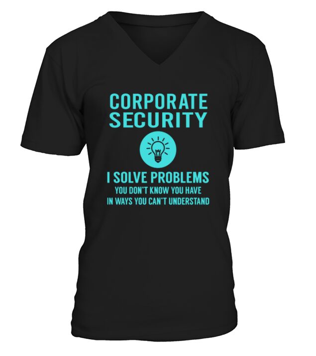 Corporate Security I Solve Problem Job V-Neck T-shirt