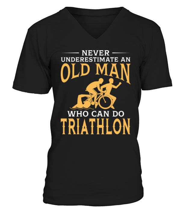 Funny An Old Man Who Can Do Triathlon V-Neck T-shirt