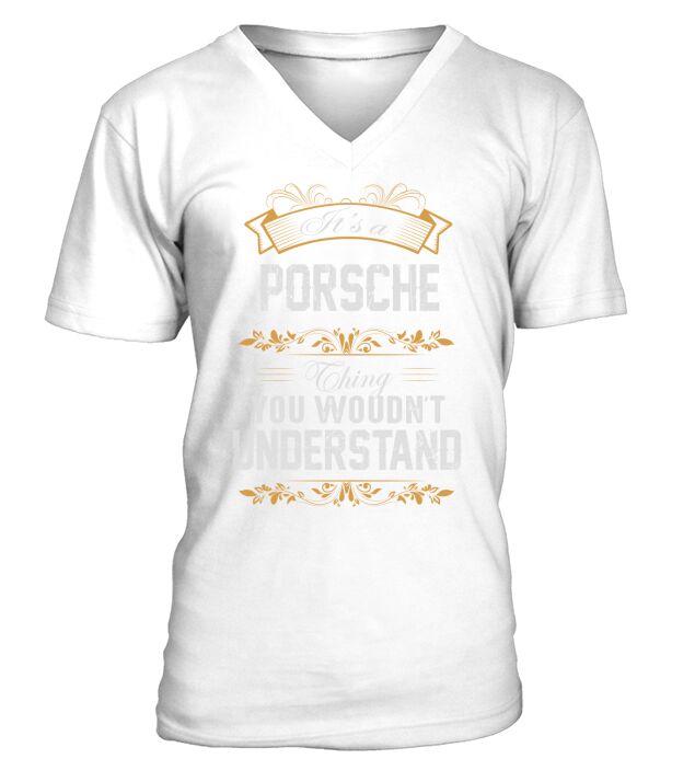 PORSCHEGuysTee PORSCHE I was born with my heart on sleeve, a fire in soul and a mounth cant control. 100% Designed, Shipped, and Printed in the U.S.A. V-Neck T-shirt