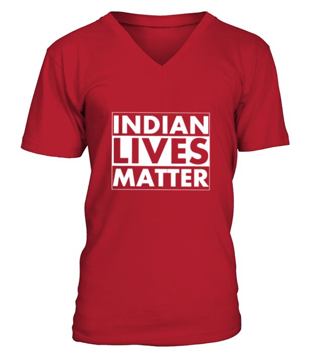 Indian Lives Matter V-Neck T-shirt