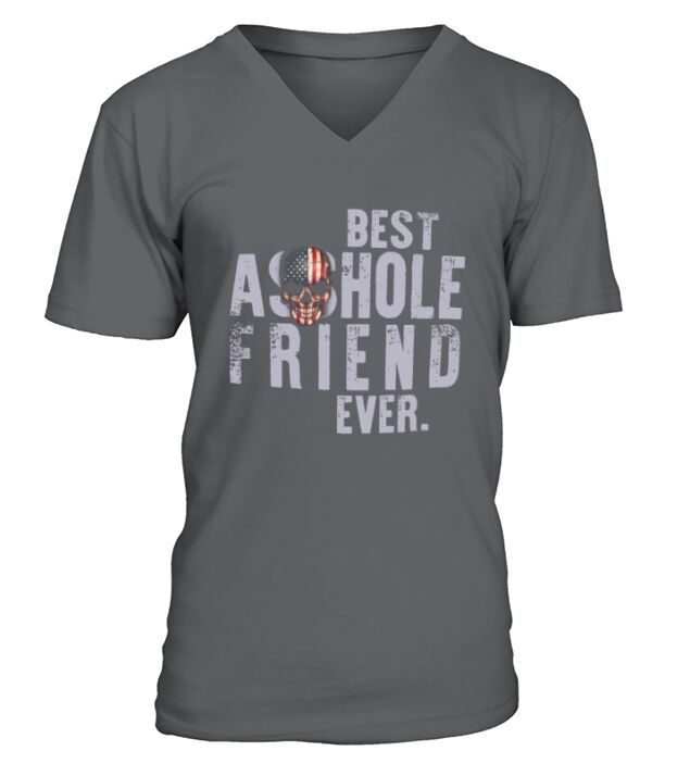 Best Asshole Friend Ever V-Neck T-shirt