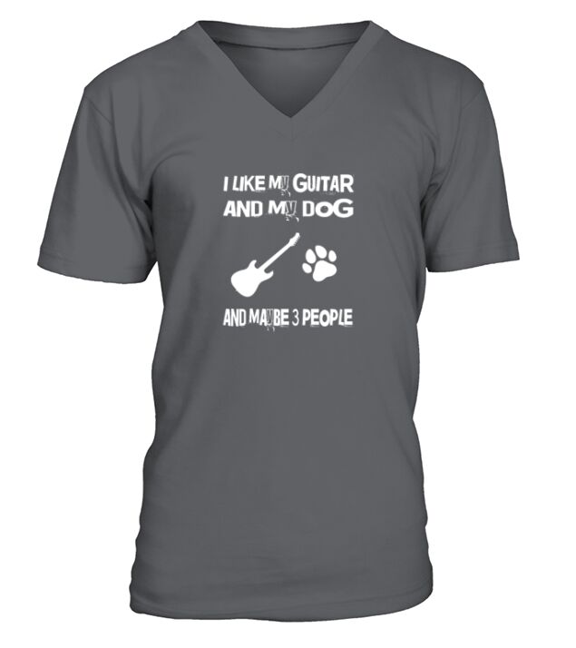 I Like My Guitar And My Dog And Maybe 3 People V-Neck T-shirt