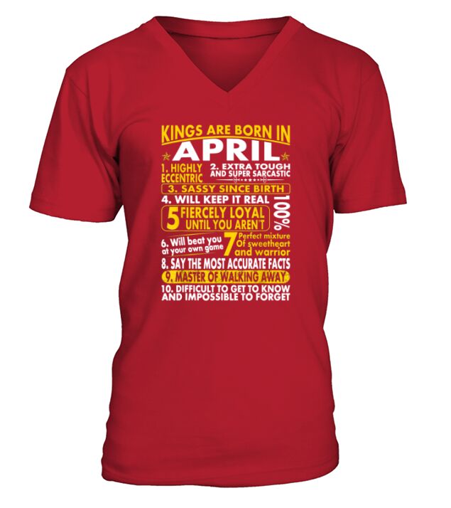 Kings Are Born In April Birth Month Tshirt T-Shirt V-Neck T-shirt