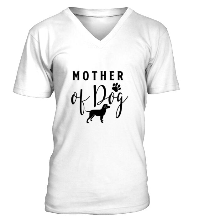 Mother Of Dog V-Neck T-shirt