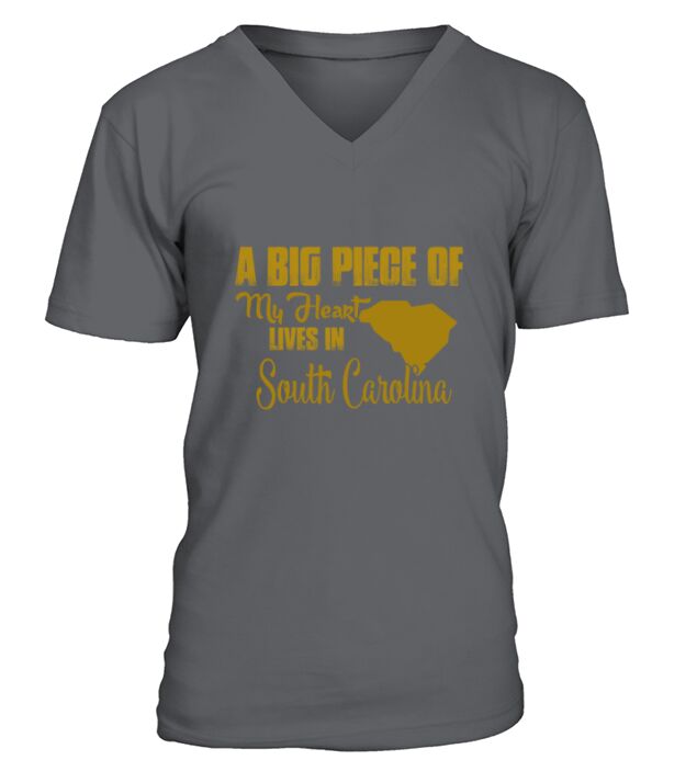 A Big Piece Of My Heart Lives In South Carolina T-Shirt V-Neck T-shirt