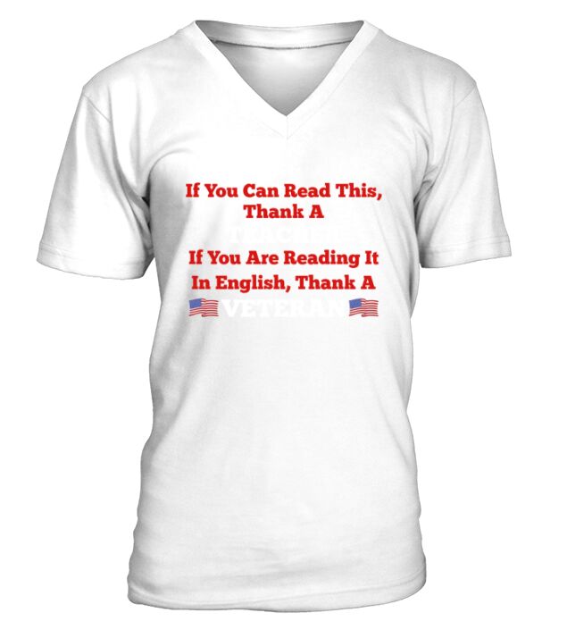 If You Are Reading It In English Thank A Veteran V-Neck T-shirt