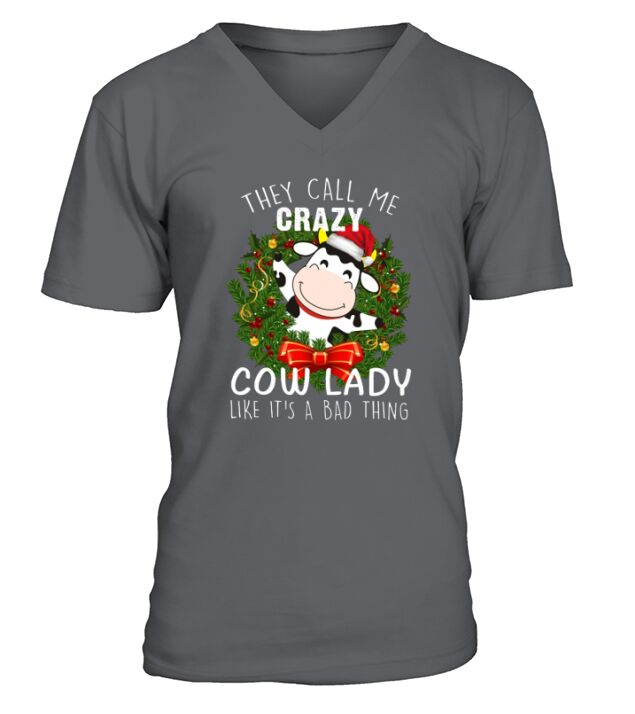 They Call Me Crazy Cow Lady Like Its A Bad Thing Christmas Gift - Unisex Long Sleeve V-Neck T-shirt