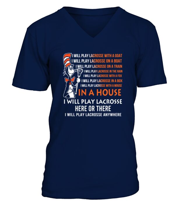 Dr Seuss I will play Lacrosse anywhere V-Neck T-shirt