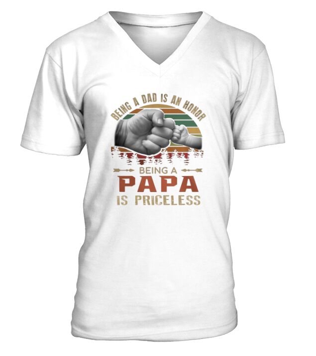 Being a dad is an honor being a papa is priceless vintage V-Neck T-shirt