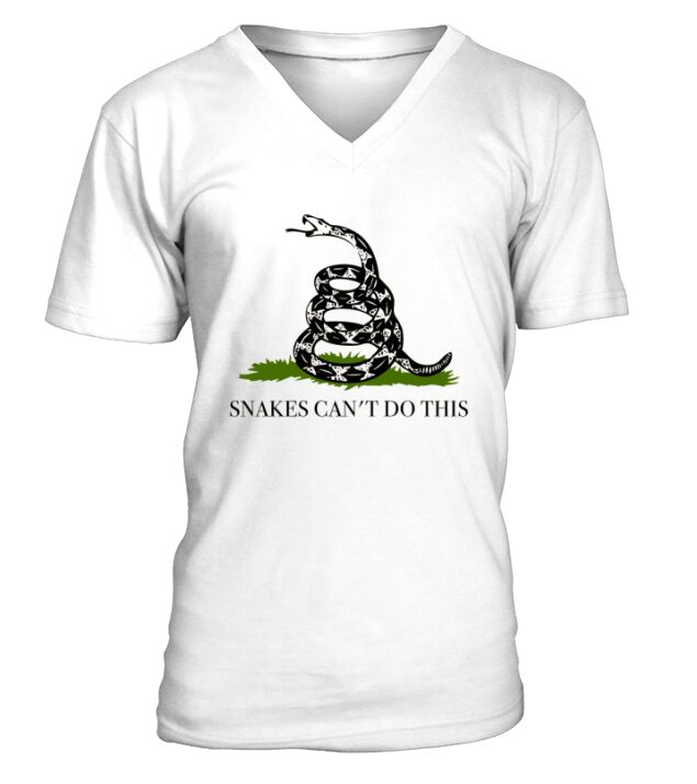 Snakes Cant Do This V-Neck T-shirt