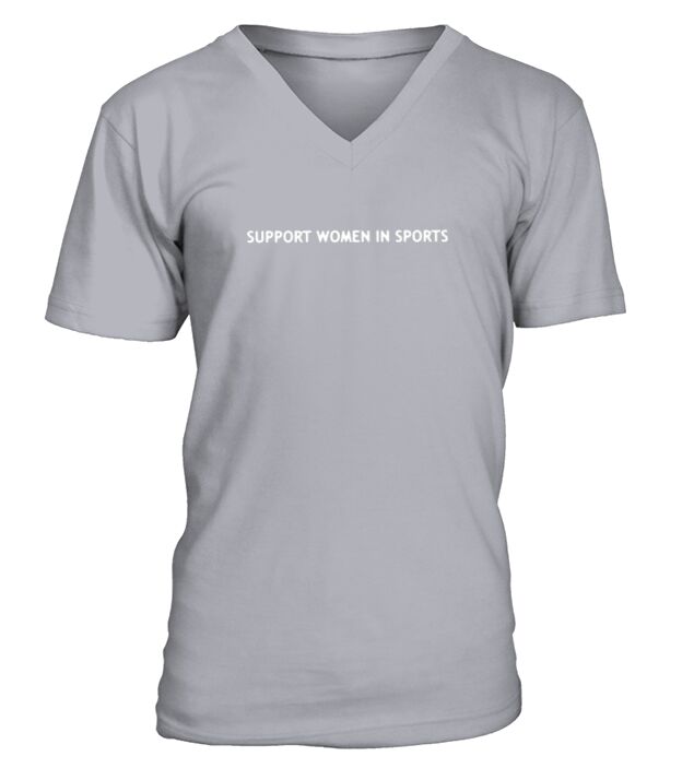 Support women in sports V-Neck T-shirt