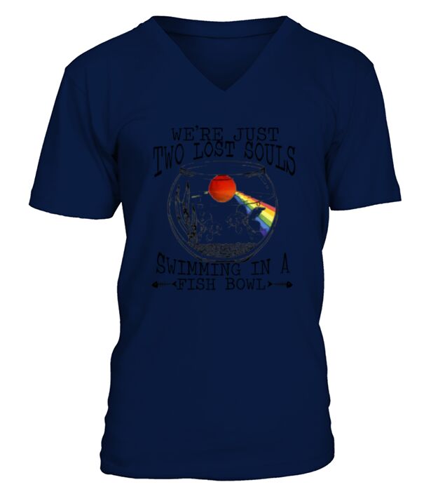 Pink Floyd We’re just two lost souls swimming in a fish bowl shirt V-Neck T-shirt