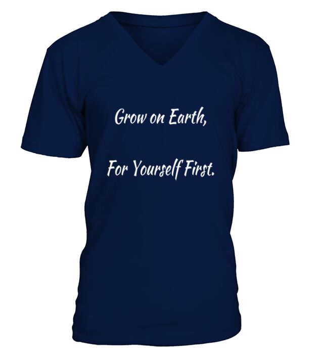 Grow on Earth for Yourself First V-Neck T-shirt