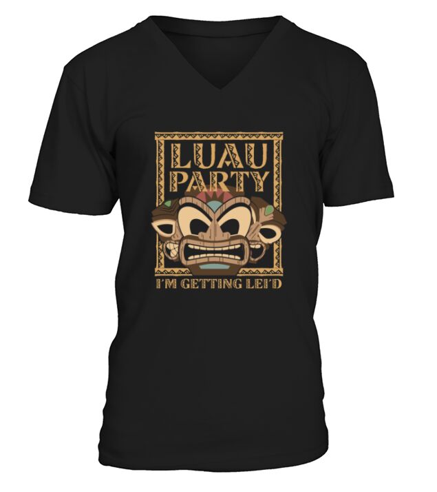 Im getting Leid Luau Party Men's V-Neck T-shirt