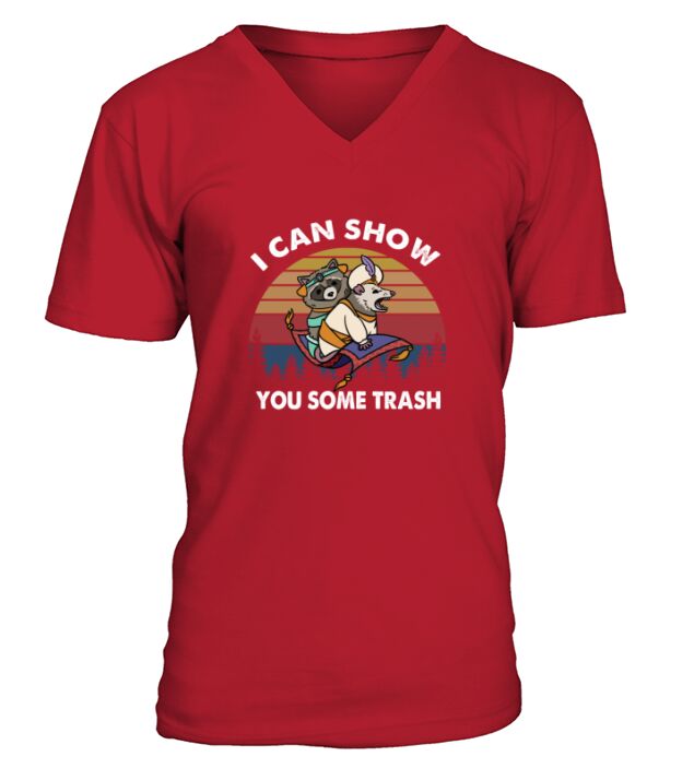 I Can Show You Some Trash V-Neck T-shirt