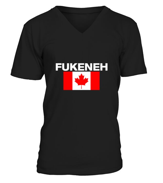 Fukeneh Canada Flag  Humorous Fun Slang Accent V-Neck T-shirt