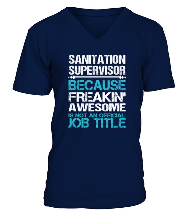 SANITATION SUPERVISOR Freakin V-Neck T-shirt