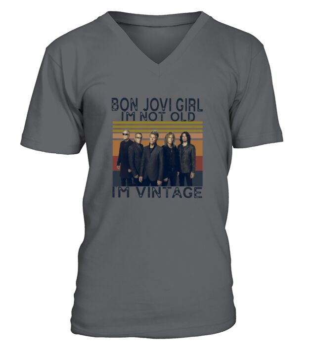 Vintage Bon Jovi Girl I’m Not Old I’m Vintage V-Neck T-shirt
