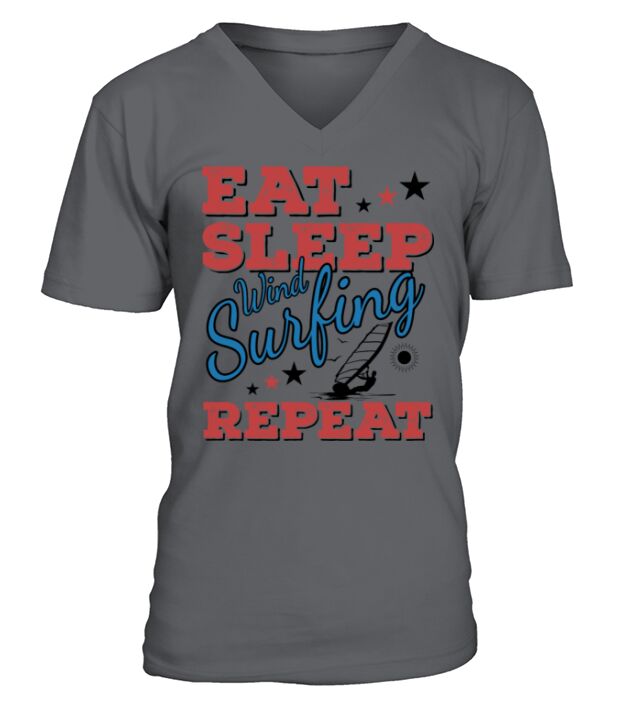 Eat Sleep Windsurfing Repeat Windsurfer Quote Gift V-Neck T-shirt