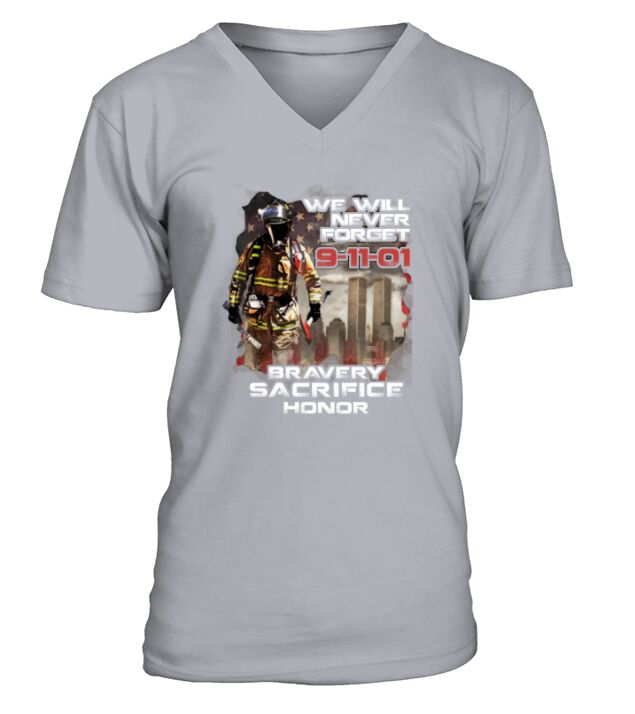 We will never forget 9 11 01 Bravery Sacrifice Honor shirt V-Neck T-shirt