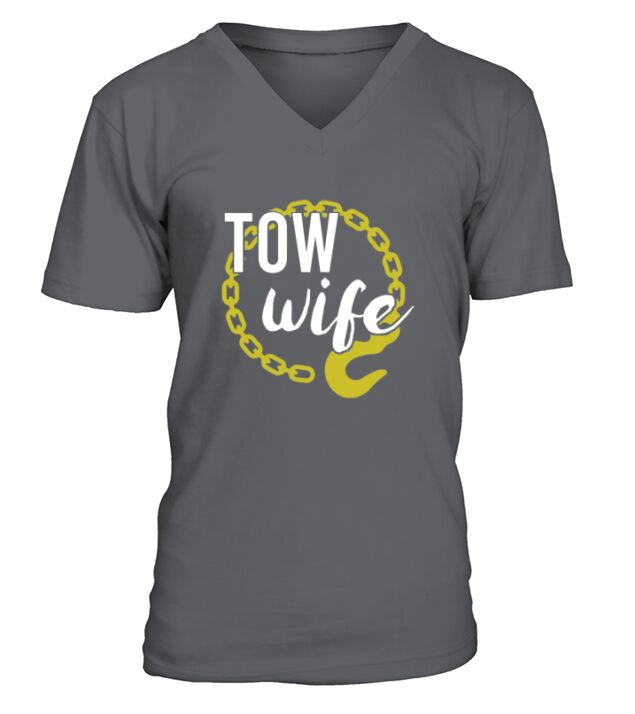 Tow Truck Driver Wife V-Neck T-shirt
