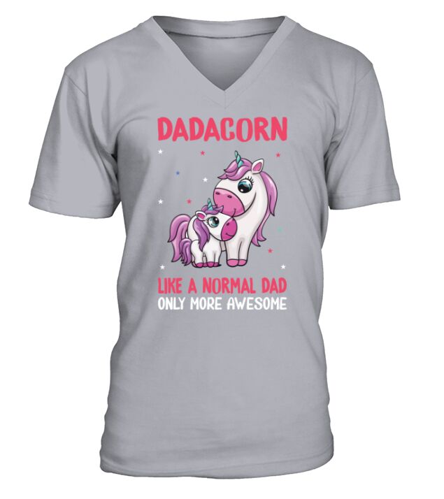 dadacorn unicorn like a normal dad only more awesome V-Neck T-shirt