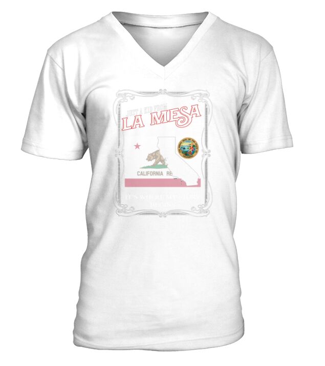 La Mesa CALIFORNIA is where my story begins V-Neck T-shirt