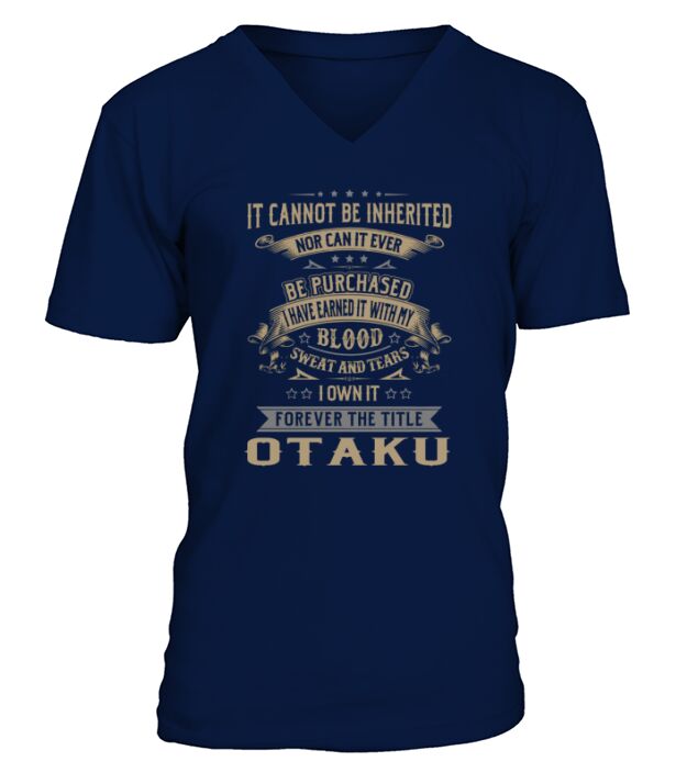 Otaku Forever Job Title Shirts V-Neck T-shirt