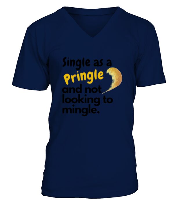 Single as a pringle and not looking to mingle V-Neck T-shirt