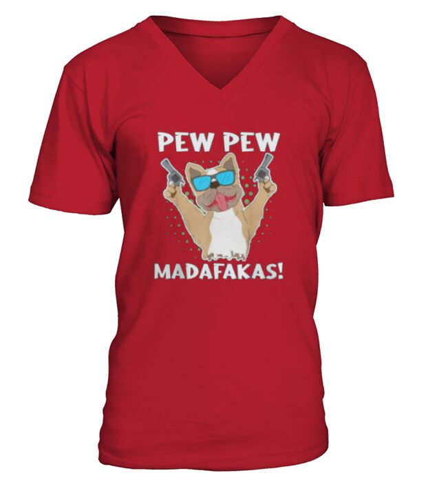 Pew Pew Madafakas Shooting Cute French Bulldog V-Neck T-shirt